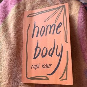 I’m selling “home body” by rupi kaur